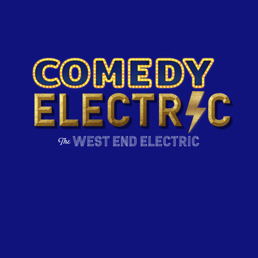 Comedy Electric at the West End Electric